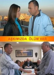 Aşkımızda Ölüm Var