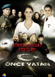 Güneydoğu’dan Öyküler: Önce Vatan