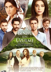 Benim İçin Üzülme