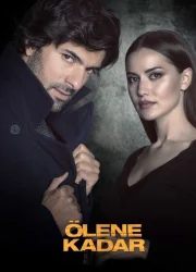 Ölene Kadar