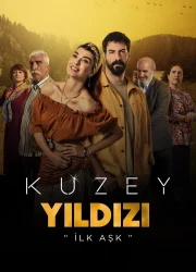 Kuzey Yıldızı: İlk Aşk