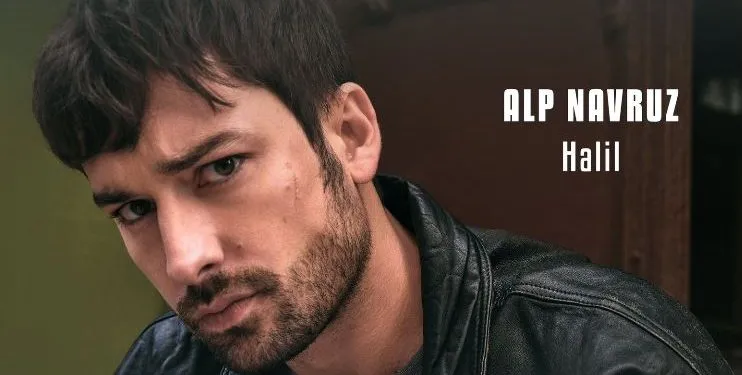 A parte i vecchi ruoli di Alp Navruz, Halil nella serie Yürek Çıkmazı sarà un simbolo di ribellione!