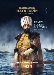 Barbaros Hayreddin: Sultanın Fermanı