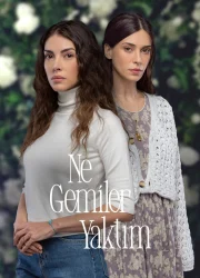 Ne Gemiler Yaktım