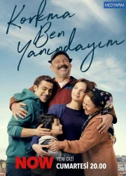 Korkma Ben Yanındayım